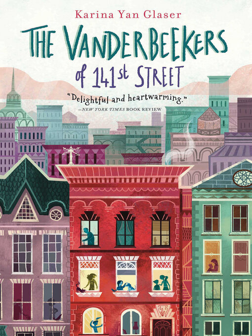 Titeldetails für The Vanderbeekers of 141st Street nach Karina Yan Glaser - Verfügbar